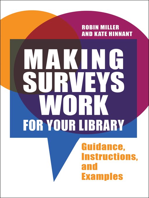 Title details for Making Surveys Work for Your Library by Robin Miller - Available